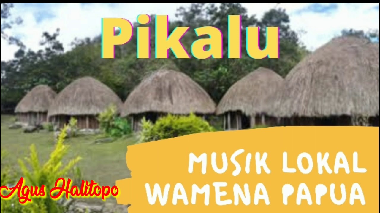 lagu Wamena pikalu