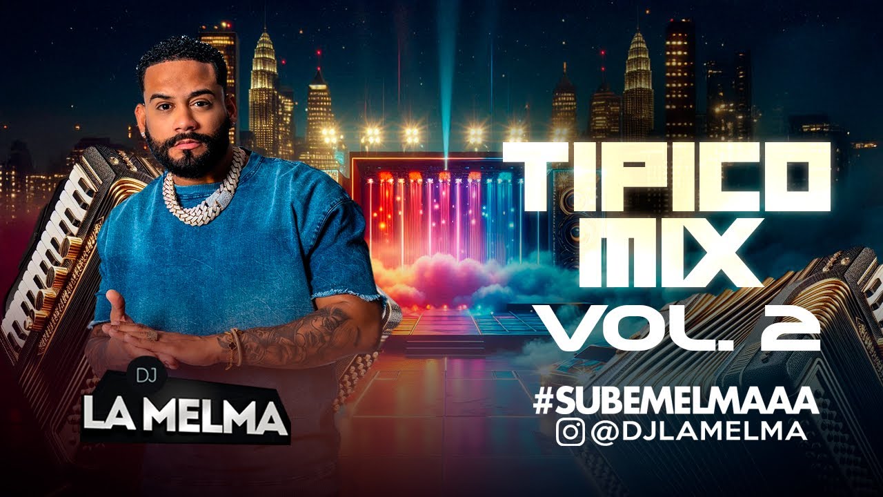 TIPICO MIX VOL 2 + MERENGUE        #djlamelma #tipico #subemelmaaa