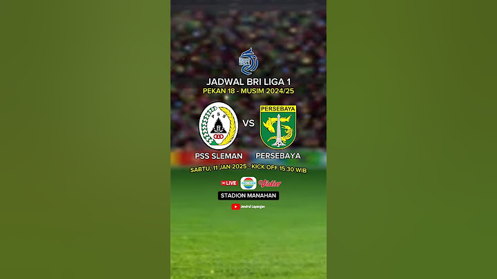 Jadwal PSS Sleman vs Persebaya | Jadwal BRI Liga 1 2024/2025 | Jadwal Liga 1 Hari Ini