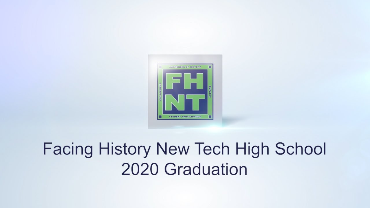 Facing History New Tech High School - 2020 Graduation Stream - YouTube