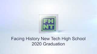 Facing History New Tech High School - 2020 Graduation Stream