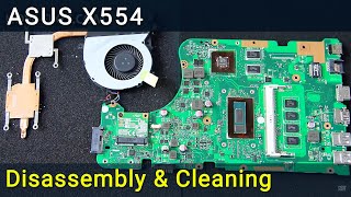 Asus X554 Disassembly, Fan Cleaning, and Thermal Paste Replacement Guide