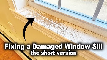 Fixing a Damaged Window Sill | The Short Version