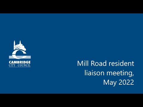 Mill Road resident liaison meeting, 25 May 2022