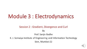Electrodynamics Session 2 (Gradient, Divergence and Curl) noise reduced