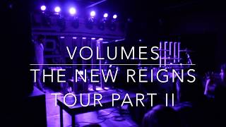 Volumes - Full Set - Gamechanger World - The New Reigns Tour II Live HD