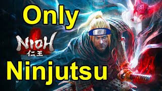 Can You Beat Nioh with Only Ninjutsu?