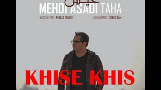 Музыка фазилат хисе хис! MEHDI ASADI TAHA KHISE KHIS