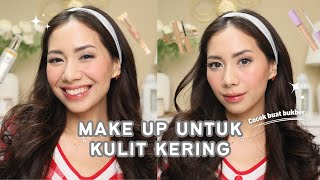 MAKE UP AWET UNTUK KULIT KERING | Makeup Tutorial Biar Gak Cakey