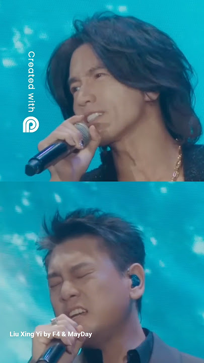 Comeback! Liu Xing Yi by F4 & MayDay part 1 #mandopop #f4 #meteorgarden