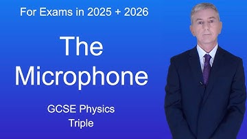 GCSE Physics Revision "The Microphone" (Triple)
