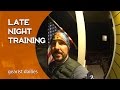 Late Night Training | Gearist Dailies