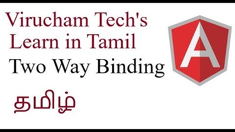 Two-way binding - Angular In Tamil Part-11