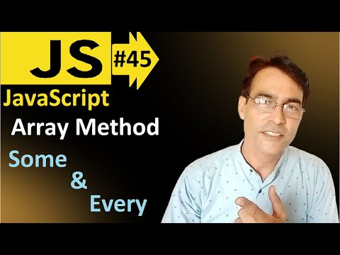 JavaScript Array Method Some() and Every() | JavaScript basic lesson - 45 | JavaScript for beginners