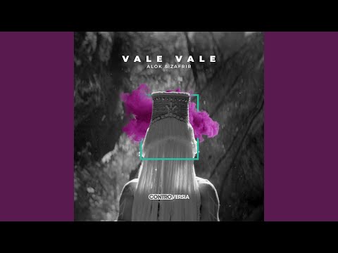 Alok & Zafrir - Vale Vale