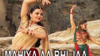 MAHIYA AA BHI JAA (BOLLYWOOD STYLE MUSIC VIDEO)