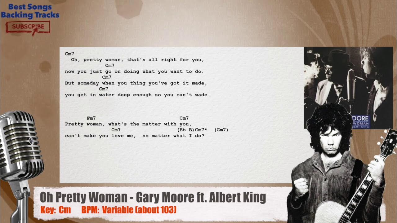 Gary Moore - Oh pretty woman. Гари Мур одиночка. Pretty woman Lyrics. Гари Мур блюз минусовка. Gone back песня