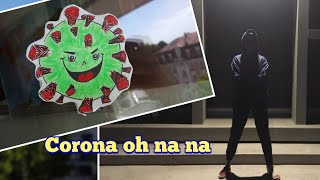 CORONA OH NA NA - Berit (ft.  Young Corona) [PARODY 