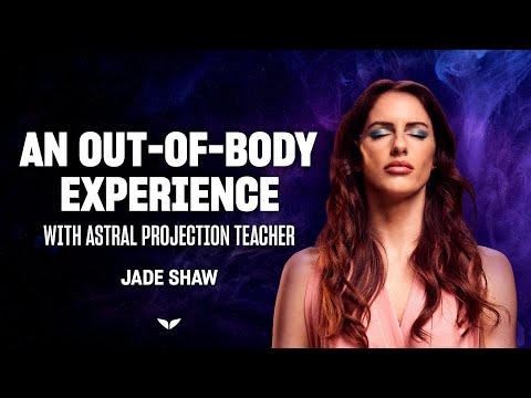 astral realm assassin  2022 Update  An out-of-body experience with Astral Projection teacher Jade Shaw