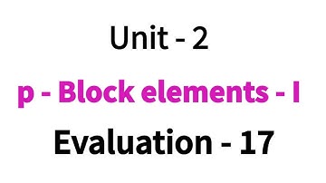 Evaluation - 17 / p-Block elements - I / Class 12 chemistry / Unit - 2 / in Tamil