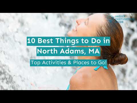 10 Best Things to Do in North Adams, MA