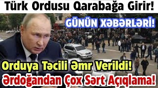 Xəbərlər bugün 29.05.2022, (Türk ordusu Qarabağa girir, Orduya Əmr Verildi) TƏCİLİ!