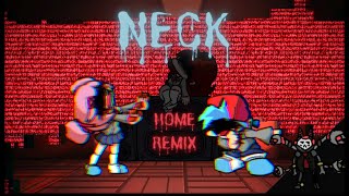NECK  - FNF HOME REMIX (Doki Doki Takeover: Bad Ending)