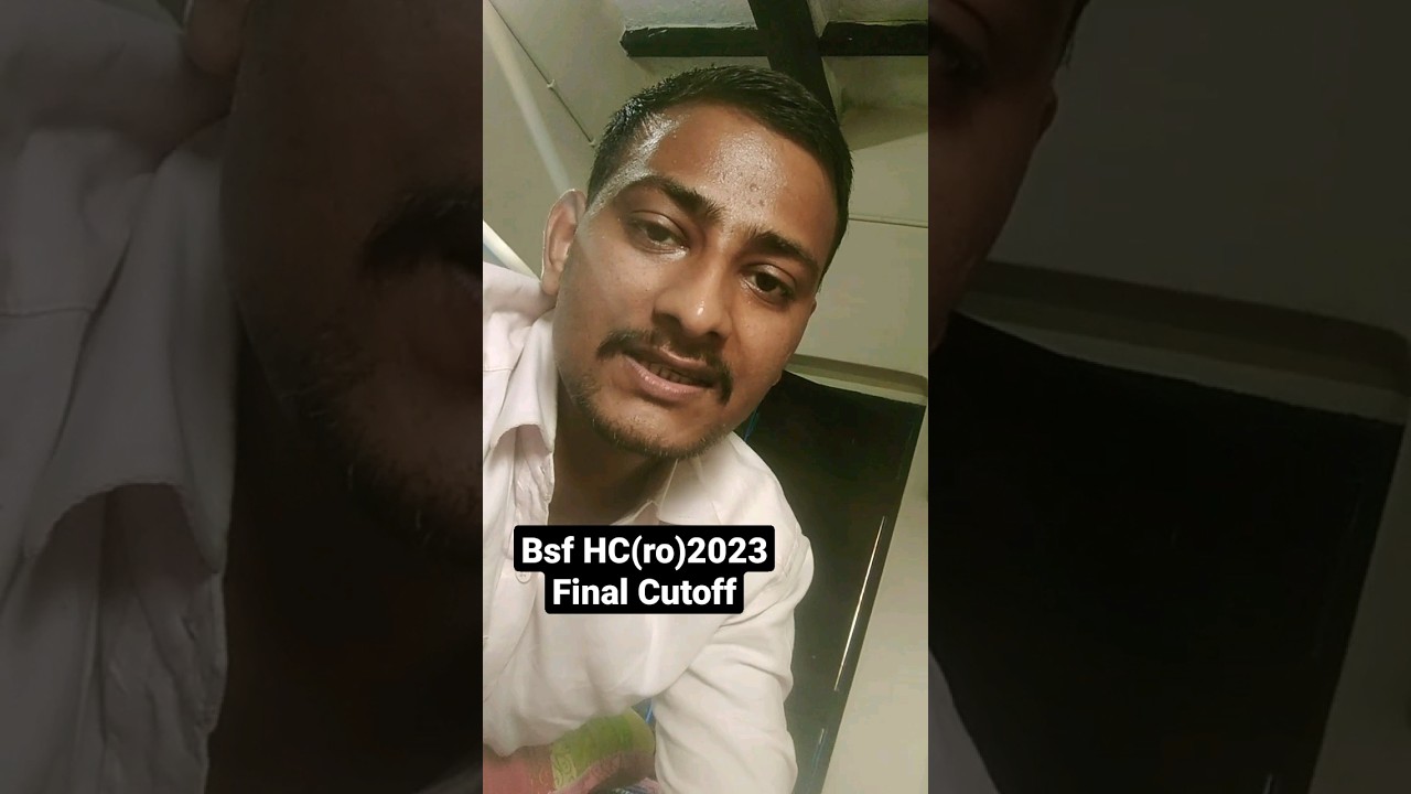 BSF HC RO RM MERIT CUTOFF 2023 | BSF FINAL CUTOFF 