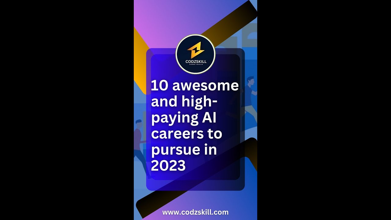 10 awesome and high-paying AI careers to pursue in 2023 || Codzskill ...