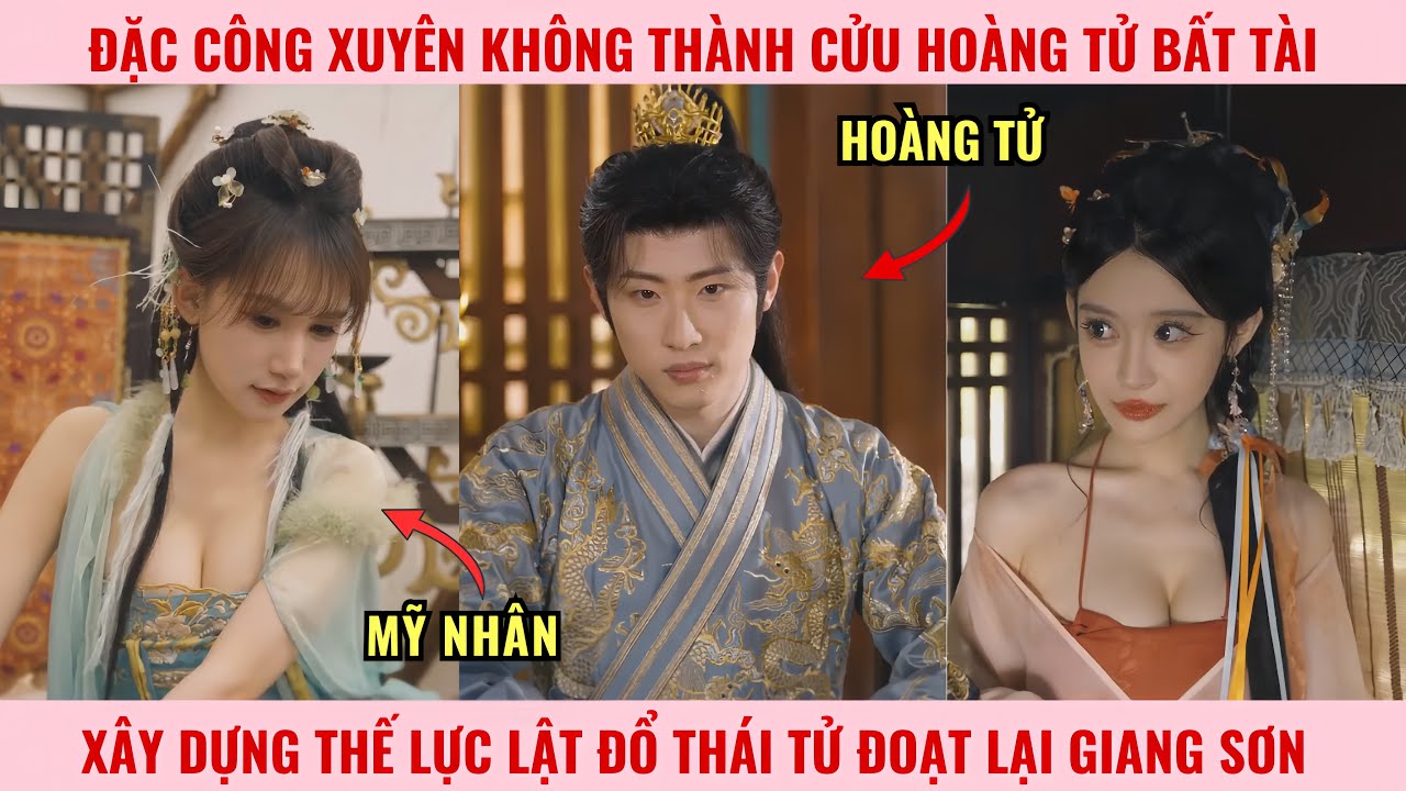 Đặc Công Xuyên Không Thành Cửu Hoàng Tử Bất Tài, Xây Dựng Thế Lực Lật Đổ Thái Tử Đoạt Lại Giang Sơn