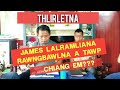 James lalramliana rawngbawlna thlirletna  james lalramliana  jamesa  jamesa