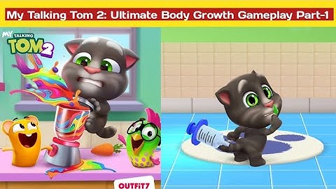 My Talking Tom 2: Ultimate Body Growth Gameplay Part-1 | My Talking Tom 2 Gameplay Running Day-1