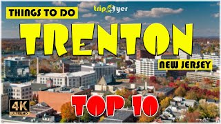 Trenton New Jersey ᐈ Things To Do Best Places To Visit Top Tourist Attractions 