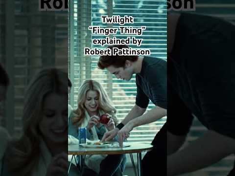 Video Robert Pattinson Explains the Twilight Fingers Thing