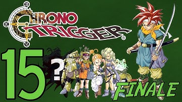 Chrono Trigger: Finale - Part 15