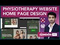 How to create physiotherapy website with elementor pro | landing page design | home page design