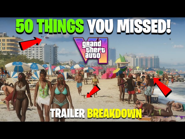50 Things You Missed in the Grand Theft Auto 6 Trailer - Breakdown