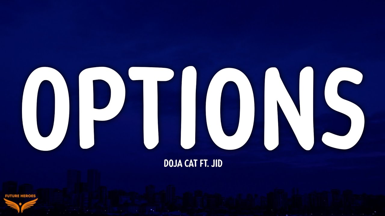 Doja Cat - Options (Lyrics) ft. JID