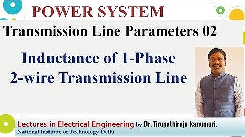 PS10 Inductance of 1 Phase 2 wire Transmission Line