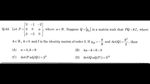 Previous Year JEE Advanced 2016 Paper1 Q46  based on Matrices Determinants