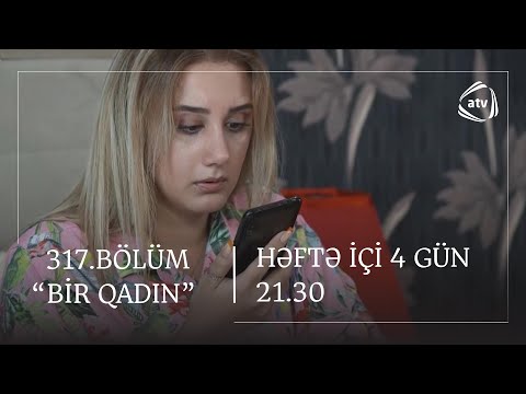 Bir Qadın 317. Bölüm