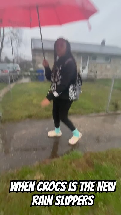 Out of all shoes she decided to wear crocs in the rain ‼️? - YouTube