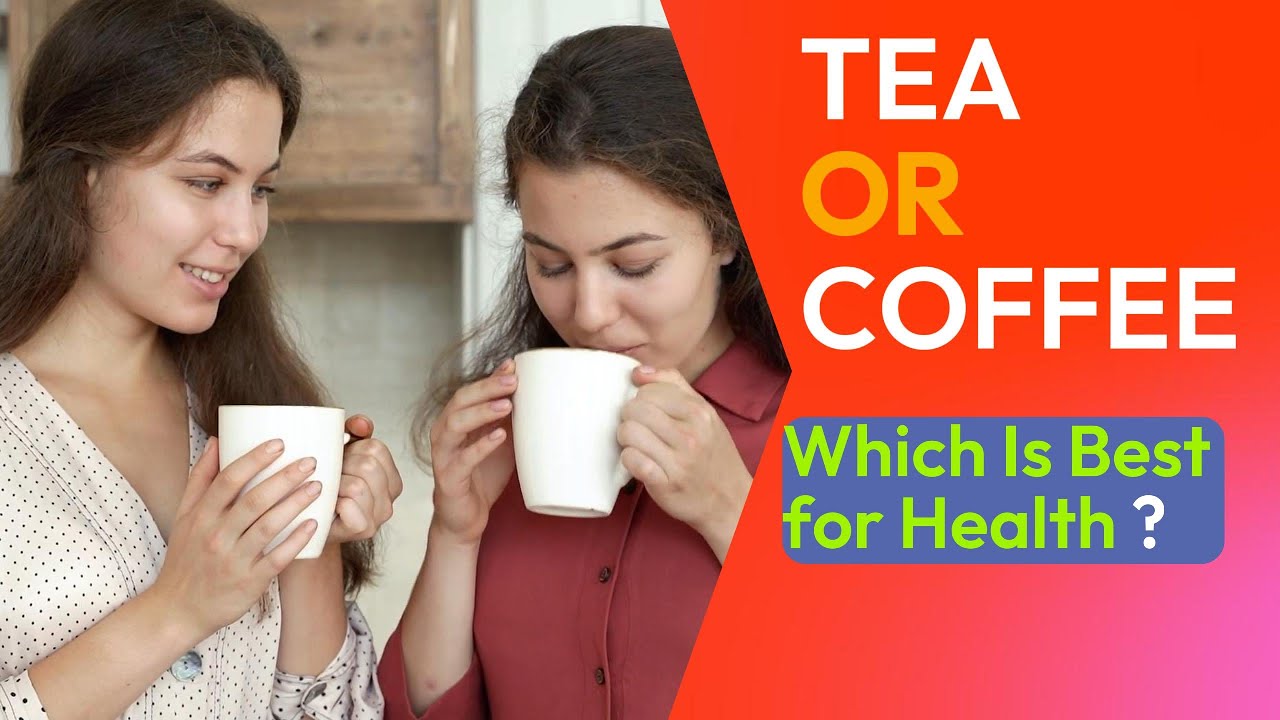 Tea vs Coffee: Which Is Healthier for You? Shocking Truth Revealed! Mush you know