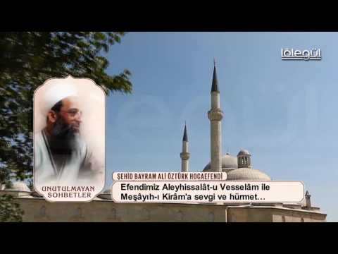 Şehit Bayram Ali Öztürk Hocaefendi Dervişlere Hürmet Lâlegül TV