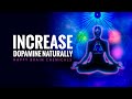 Increase Dopamine Naturally | Happy Brain Chemicals | Dopamine Release Binaural Beats | Dopamine