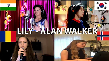 Who Sing It Better : Lily -Alan Walker /South Korea/Romania/Norway/India
