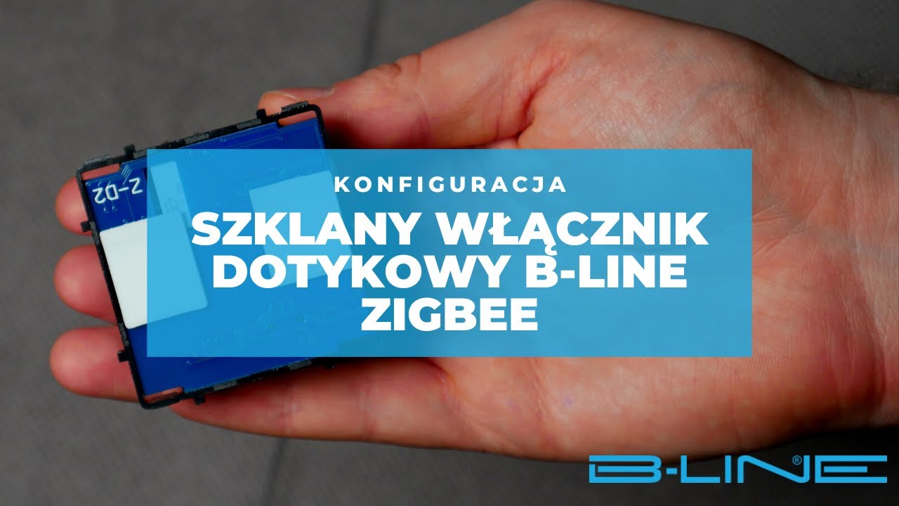 Szklane włączniki dotykowe B-Line Zigbee bez przewodu neutralnego - konfiguracja