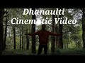 Dhanaulti Cinematic Video #Dhanaulti