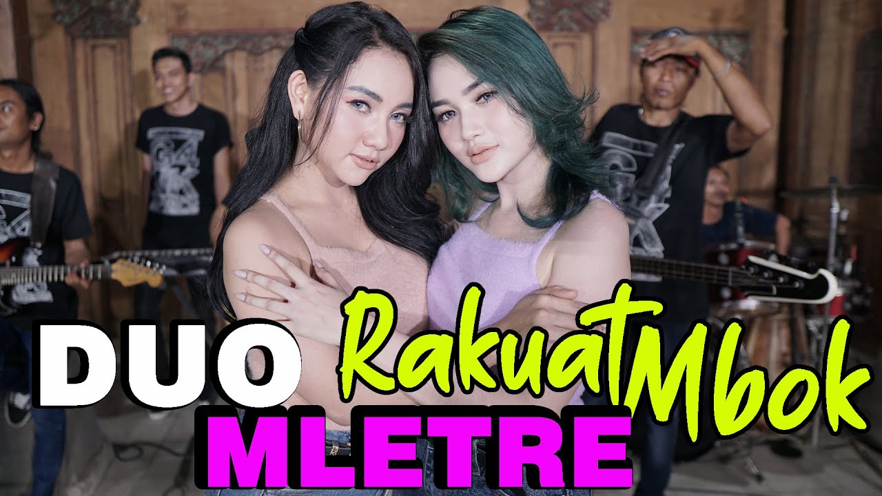 DUO MLETRE - RA KUAT MBOK ( Official Live Music ) GANK KUMPO