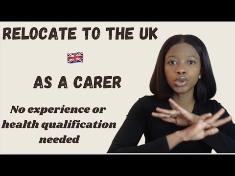 How To Relocate To UK As A Carer | No Experience Or Qualification Required | UK HealthCare Visa 2022